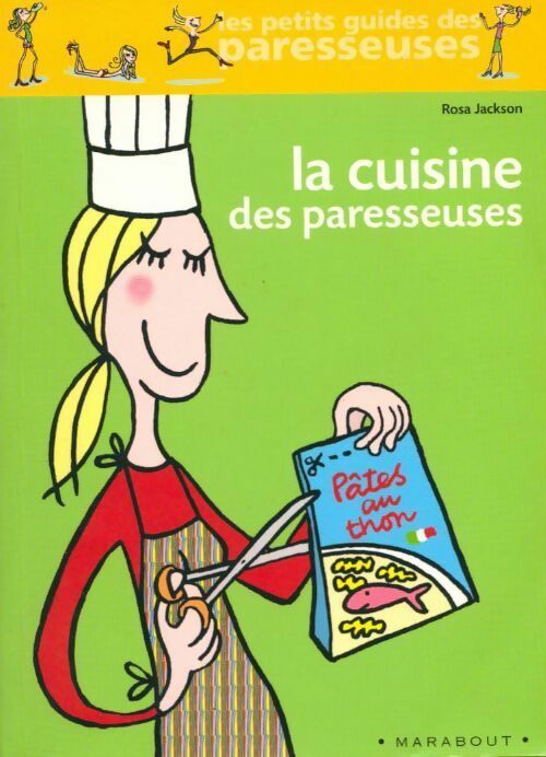 Livrenpoche : La cuisine des paresseuses - Rosa Jackson - Livre
