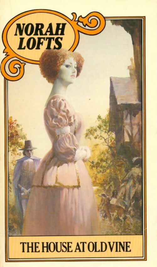 Livrenpoche : The house trilogy Book 2 : The house at old vine - Norah Lofts - Livre