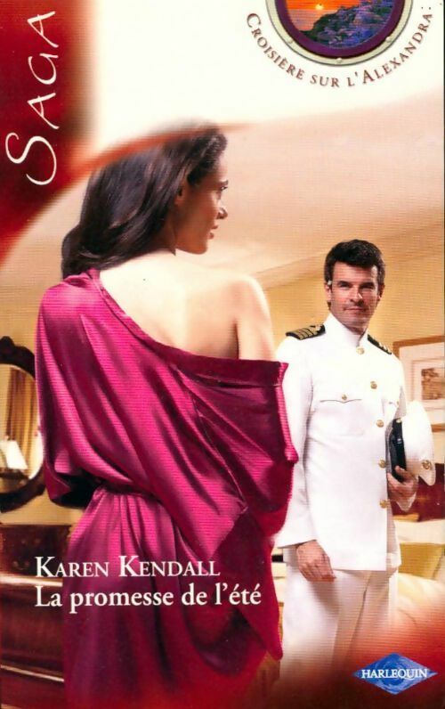 Livrenpoche : Croisière sur l'alexandra Tome V : La promesse de l'été - Karen Kendall - Livre