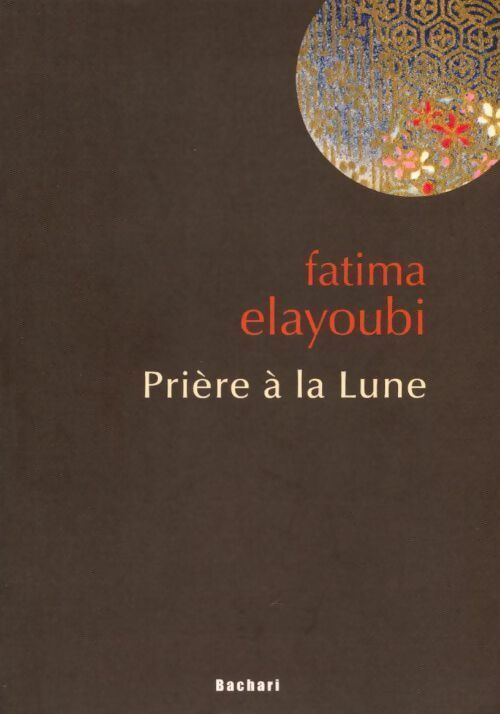 Livrenpoche : Prière à la lune - Fatima Elayoubi - Livre