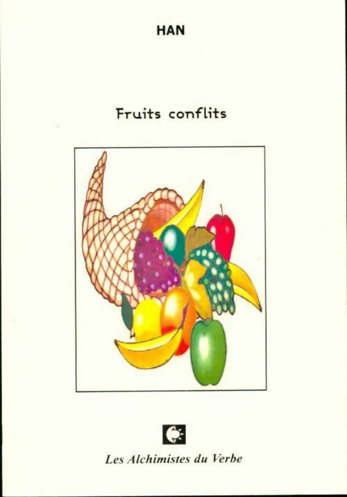 Livrenpoche : Fruits conflits - Han - Livre