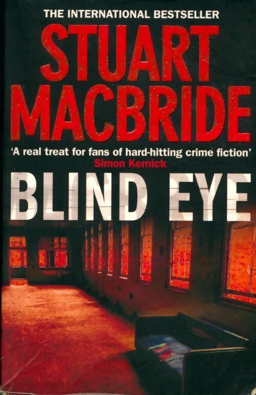 Livrenpoche : Blind eye - Stuart MacBride - Livre