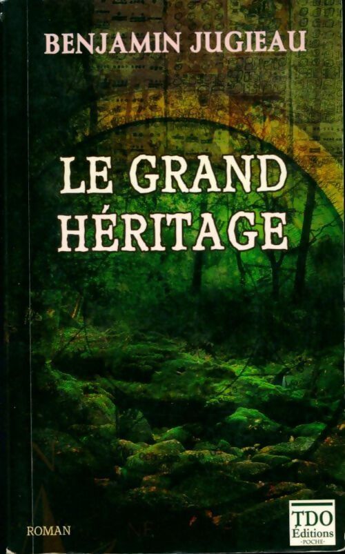 Livrenpoche : Le grand héritage - Benjamin Jugieau - Livre