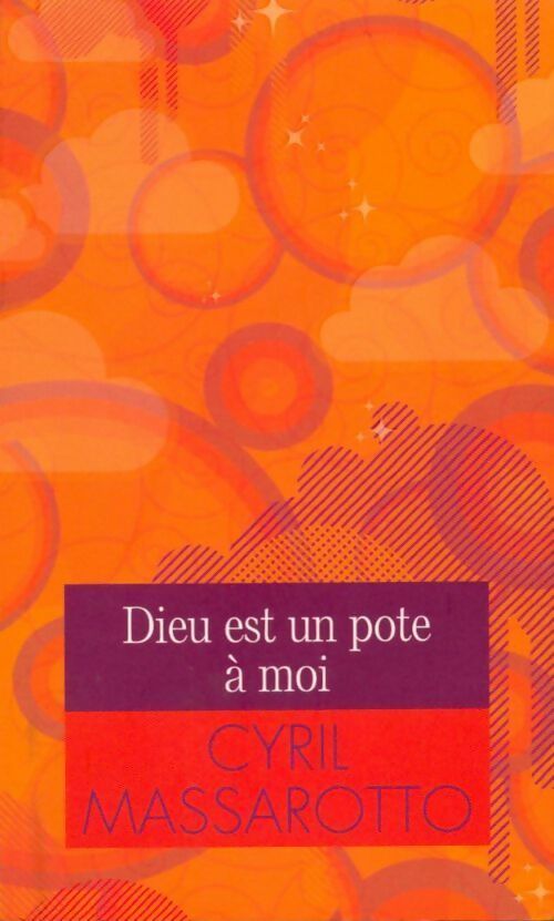 Livrenpoche : Dieu est un pote à moi - Cyril Massarotto - Livre