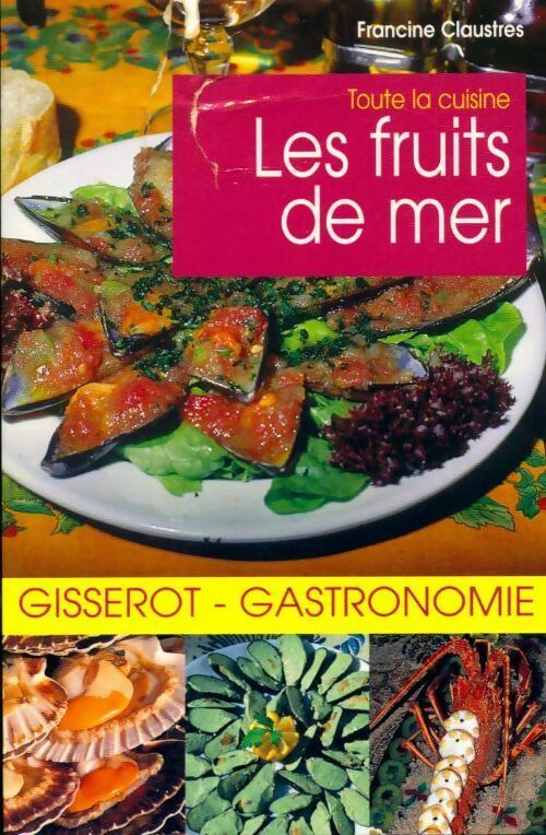 Livrenpoche : Les fruits de mer - Francine Claustres - Livre