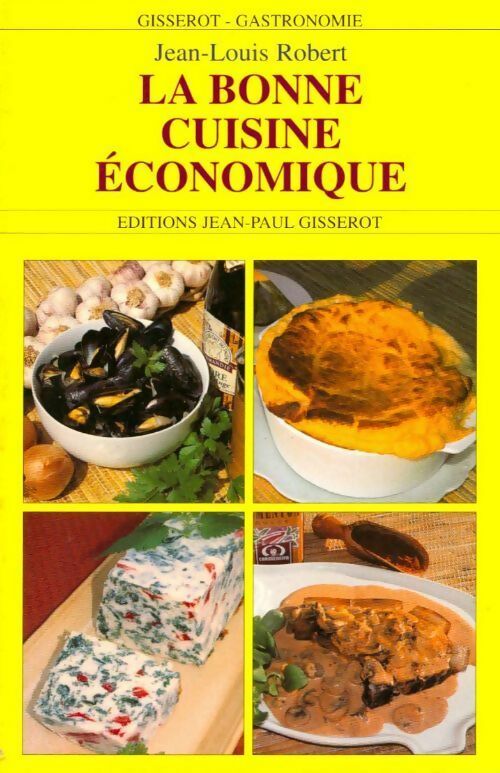 La bonne cuisine économique - Jean-Louis Robert -  Gisserot gastronomie - Livre