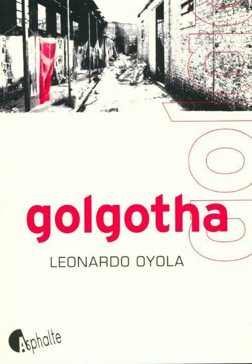 Golgotha - Leonardo Oyola -  Fictions - Livre