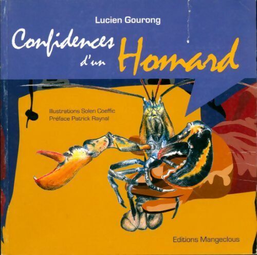 Confidences d'un homard - Lucien Gourong -  Mangeclous GF - Livre