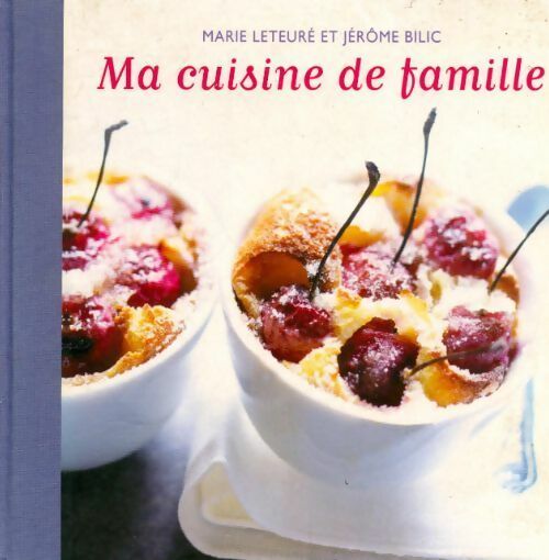Livrenpoche : Ma cuisine de famille - Marie Leteure - Livre