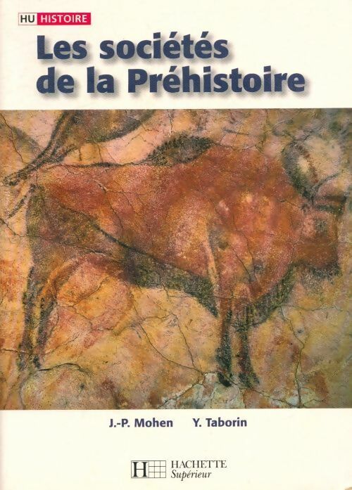 Livrenpoche : Les sociétés de la préhistoire - Jean-Pierre Mohen - Livre