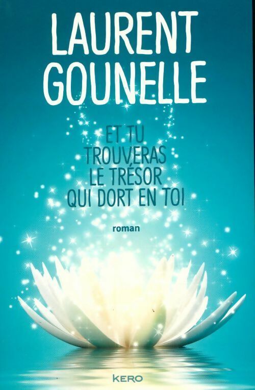 Livrenpoche : Et tu trouveras le trésor qui dort en toi - Laurent Gounelle - Livre