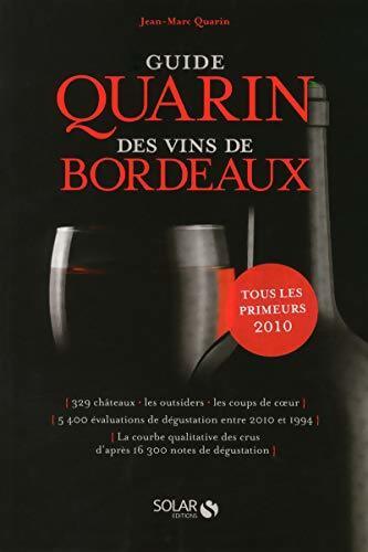 Livrenpoche : Guide Quarin des vins de Bordeaux - Jean-Marc Quarin - Livre