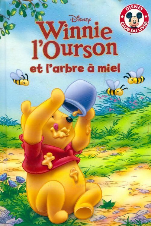 Livrenpoche : Winnie l'ourson et l'arbre à miel - Disney - Livre