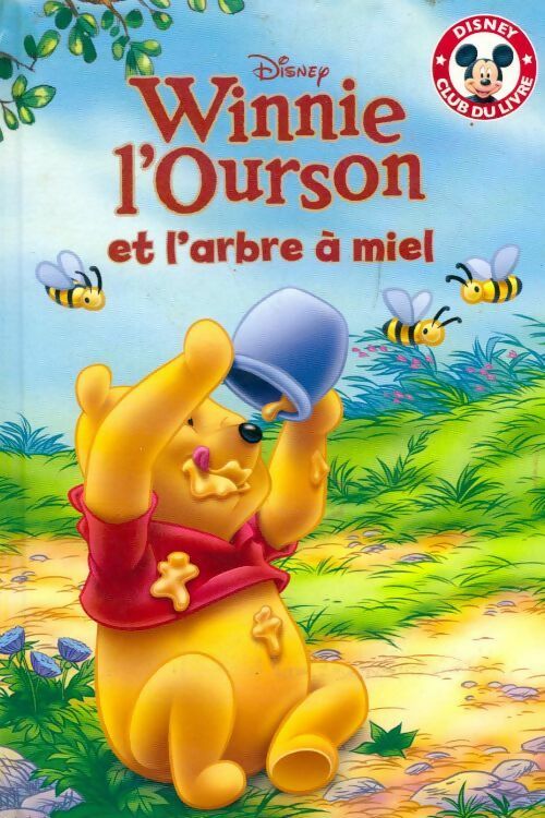 Winnie l'ourson et l'arbre à miel - Disney -  Club du livre Mickey - Livre