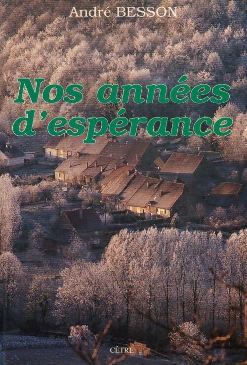 Livrenpoche : Nos années d'espérance - A Besson - Livre