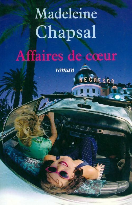 Livrenpoche : Affaires de coeur - Madeleine Chapsal - Livre