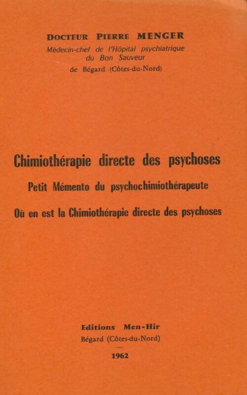 Livrenpoche : Chimiothérapies directe des psychoses - Pierre Menger - Livre