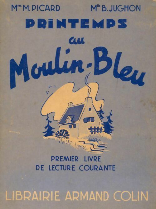 Livrenpoche : Printemps au moulin-bleu - M. Picard - Livre