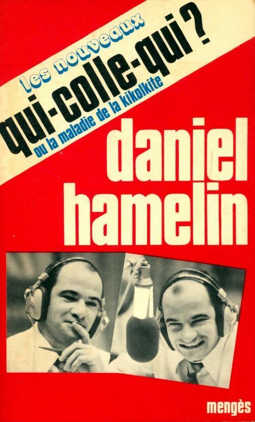 Livrenpoche : Les nouveaux Qui-colle-qui? - Daniel Hamelin - Livre