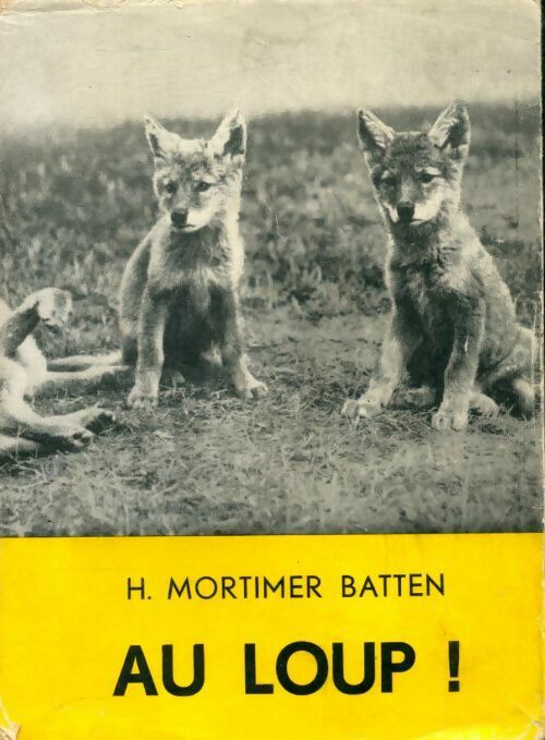 Livrenpoche : Au loup! - H. Mortimer Batten - Livre