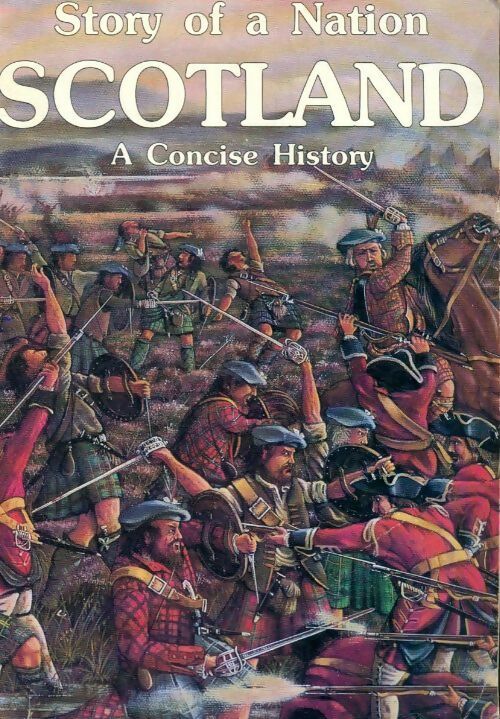 Livrenpoche : Story of a nation Scotland - Collectif - Livre