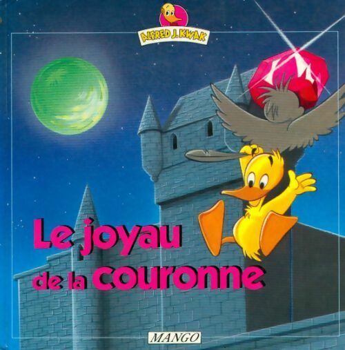 Livrenpoche : Le joyau de la couronne - Alfred J. Kwak - Livre
