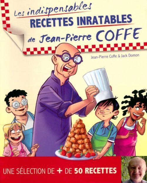 Livrenpoche : Recettes inratables de Jean-Pierre Coffe - Jean-Pierre Coffe - Livre