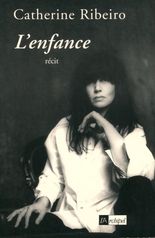 L'enfance - Catherine Ribeiro - Livre