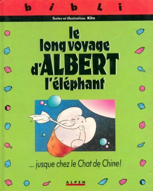 Livrenpoche : Le long voyage d'Albert l'éléphant - Kito - Livre
