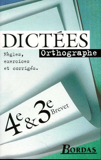 Livrenpoche : Dictées orthographe 4e & 3e brevet - Collectif - Livre