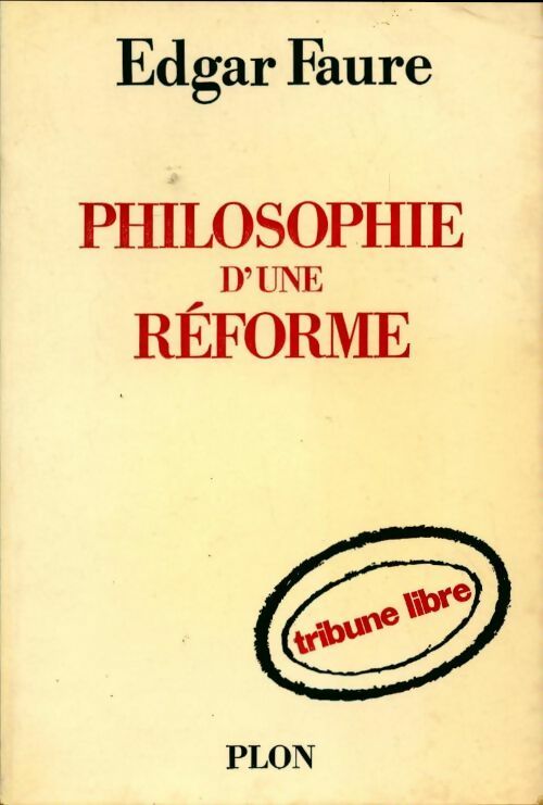 Livrenpoche : Philosophie d'une réforme - Edgar Faure - Livre