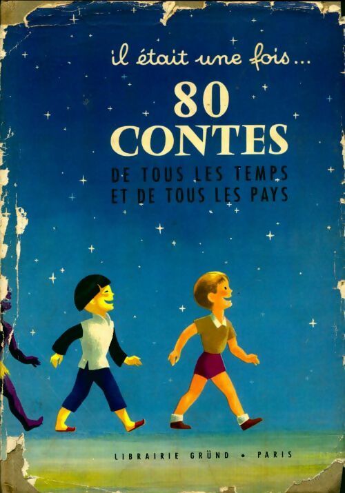 Livrenpoche : Il était une fois... 80 contes de tous les temps et de tous les pays - Henry Poulaille - Livre