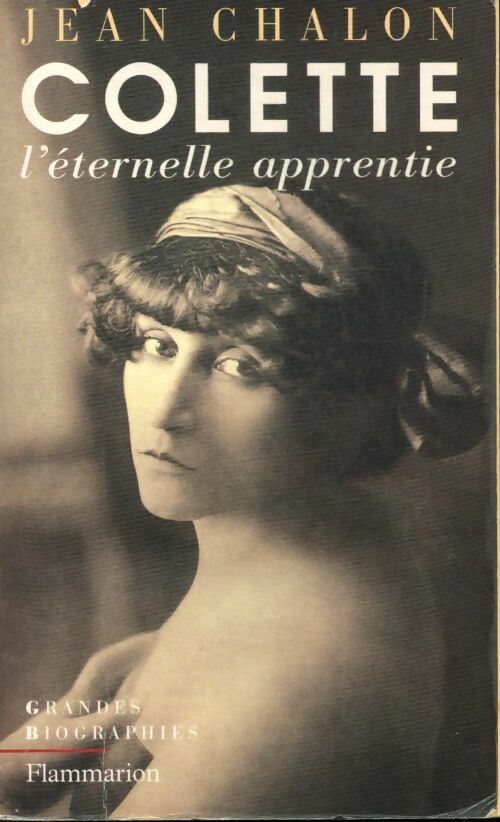 Livrenpoche : Colette, l'éternelle apprentie - Jean Chalon - Livre