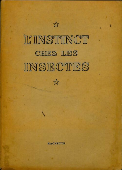 Livrenpoche : L'instinct chez les insectes - Robert Nachtwey - Livre