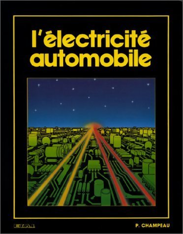 L'électricité automobile - P. Champeau - Livre