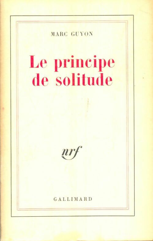 Livrenpoche : Le principe de solitude - Marc Guyon - Livre