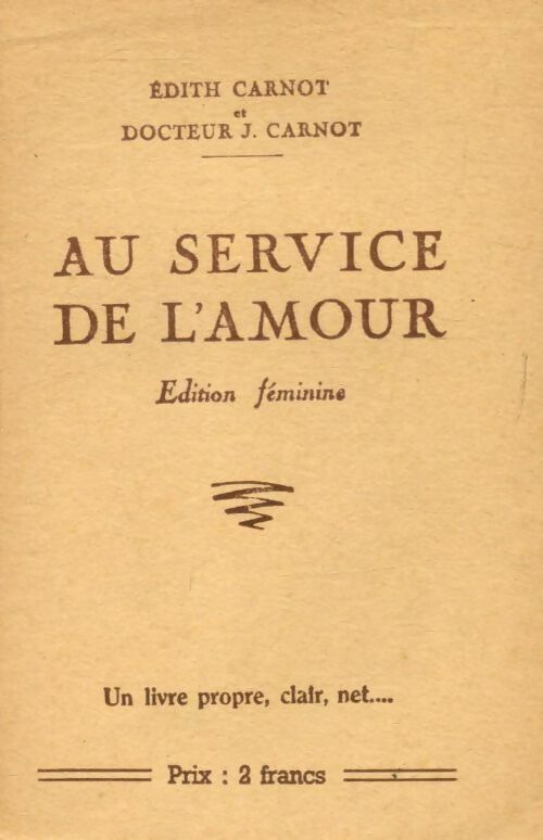 Livrenpoche : Au service de l'amour. Edition féminine - Edith Carnot - Livre