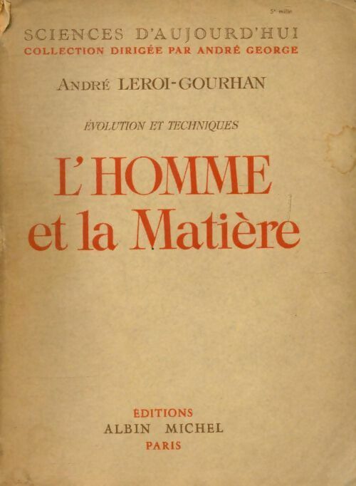 Livrenpoche : L'homme et la matière - André Leroi-Gourhan - Livre