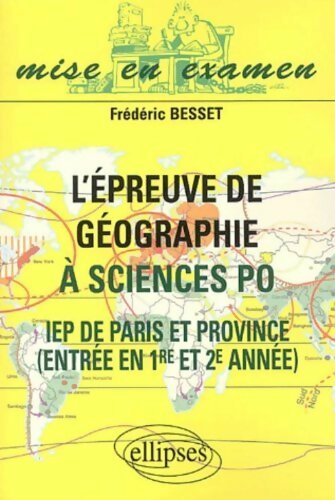 L'épreuve de géographie à sciences po - Frédéric Besset -  Ellipses GF - Livre