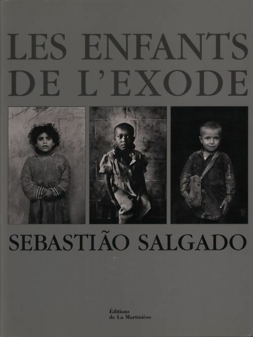 Livrenpoche : Les enfants de l'exode - Sebastiao Salgado - Livre