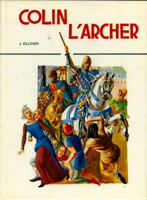 Colin l'archer - Jean Ollivier -  Odege - Livre