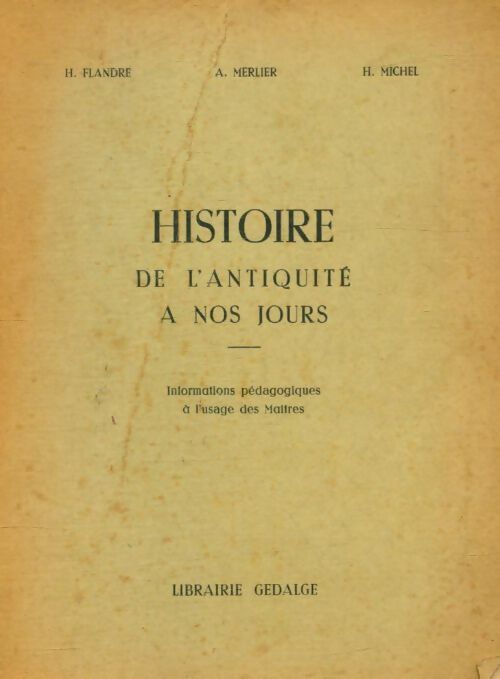 Livrenpoche : Histoire de l'Antiquité à nos jours. Informations pédagogiques à l'usage des maîtres - Collectif - Livre