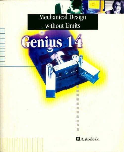 Livrenpoche : Genius 14/ Mechanical design without limits - Collectif - Livre