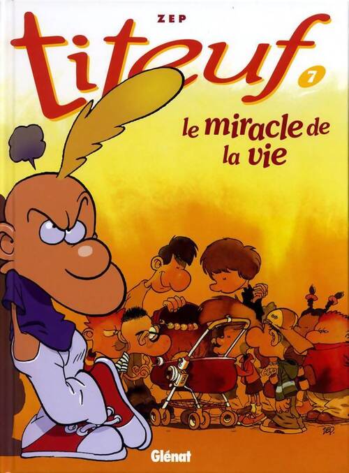 Titeuf Tome VII : Le miracle de la vie - Zep - Livre