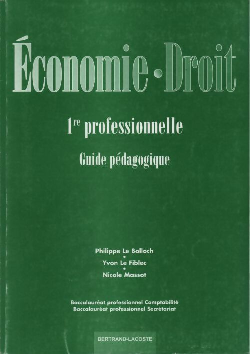 Livrenpoche : Economie et droit 1ère professionnelle. Guide pédagogique - Collectif - Livre