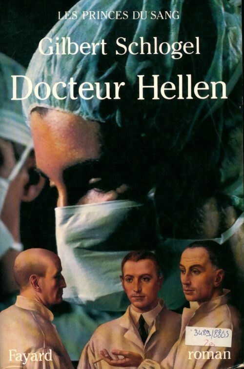 Livrenpoche : Les princes du sang Tome II : Docteur Hellen - Gilbert Schlogel - Livre
