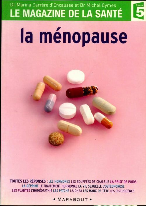Livrenpoche : La ménopause - Michel Cymes, Marina Carrère d'Encausse - Livre