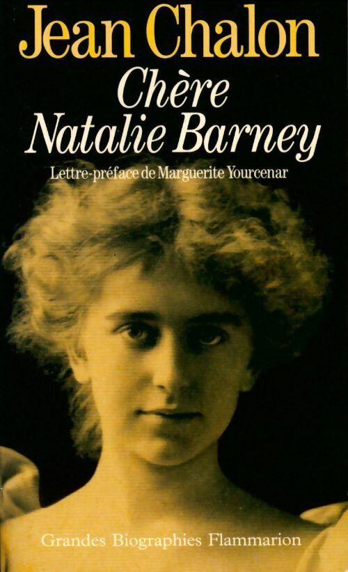Livrenpoche : Chère Nathalie Barney - Jean Chalon - Livre