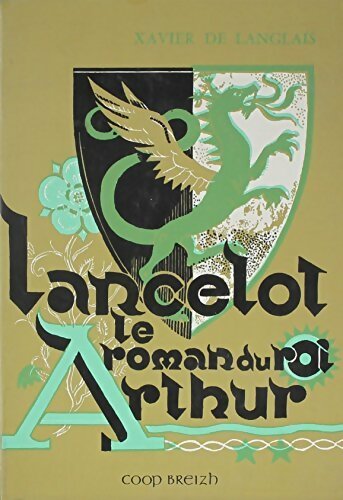 Livrenpoche : Le roman du roi Arthur Tome II : Lancelot - Xavier De Langlais - Livre
