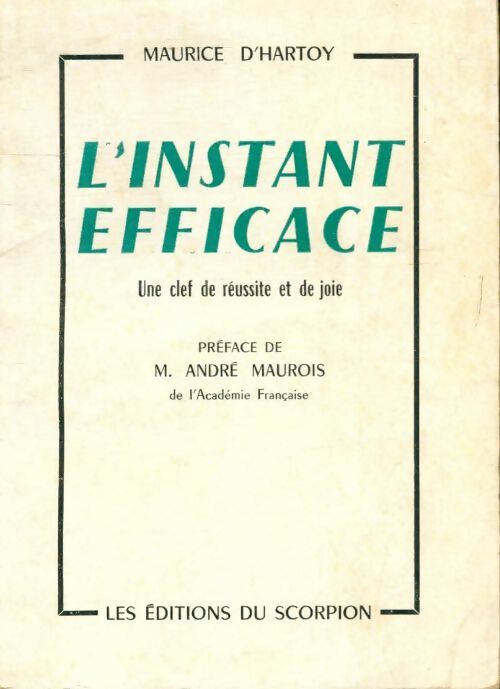Livrenpoche : L'instant efficace - Maurice D'Hartois - Livre